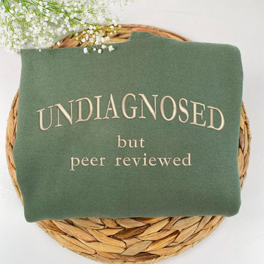Embroidered Undiagnosed But Peer Reviewed Hoodie | Undiagnosed Embroidered Sweatshirt | Funny Crewneck Chronic Illness | Friend Gift